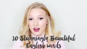 10 Stunningly Beautiful English Words